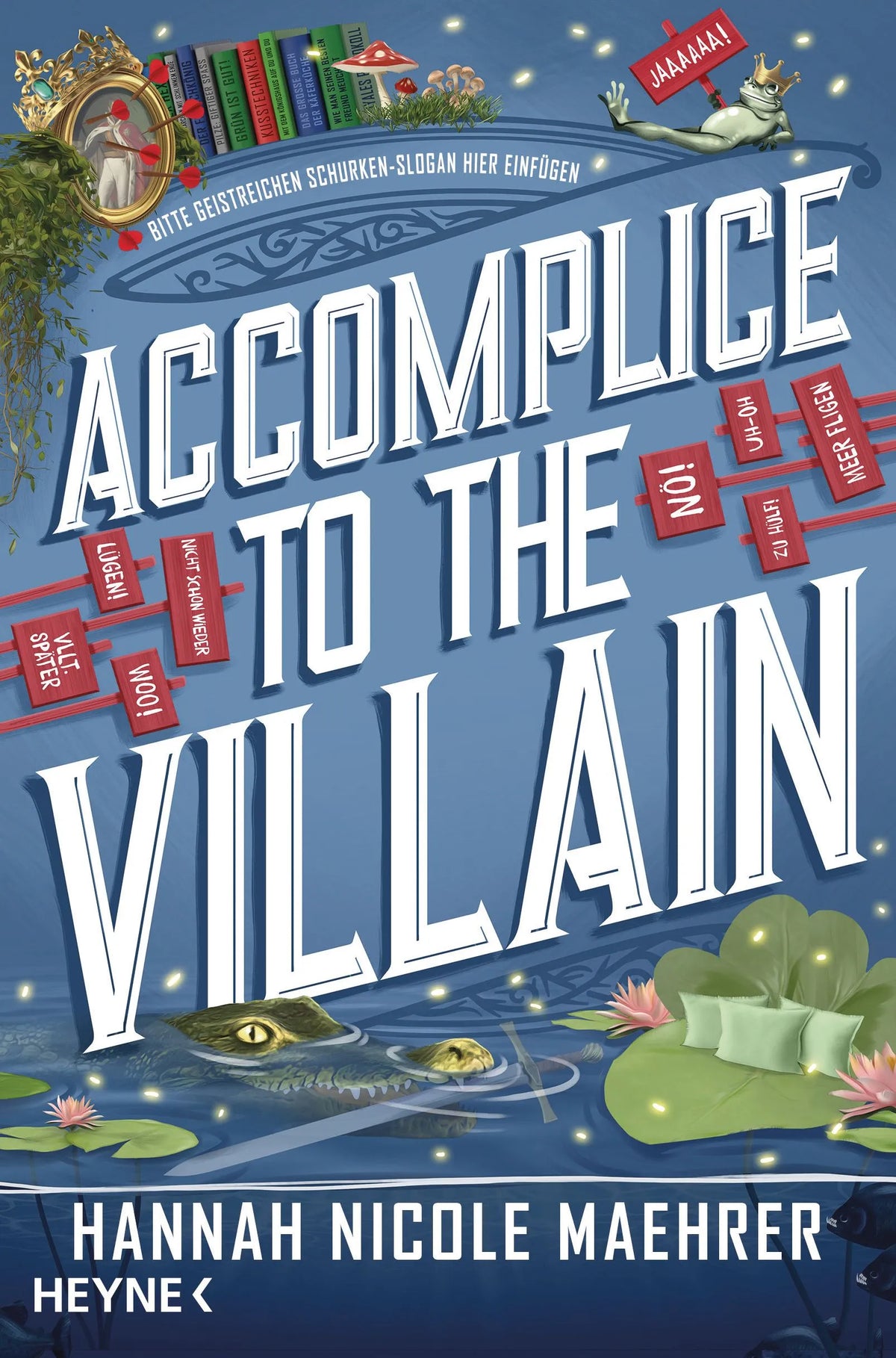 Cover: Accomplice to the Villain (E-Book) von Hannah Nicole Maehrer