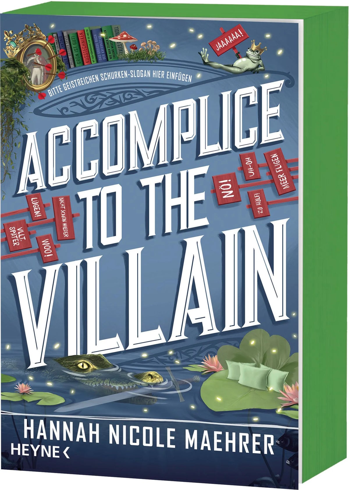 Cover: Accomplice to the Villain (Taschenbuch) von Hannah Nicole Maehrer