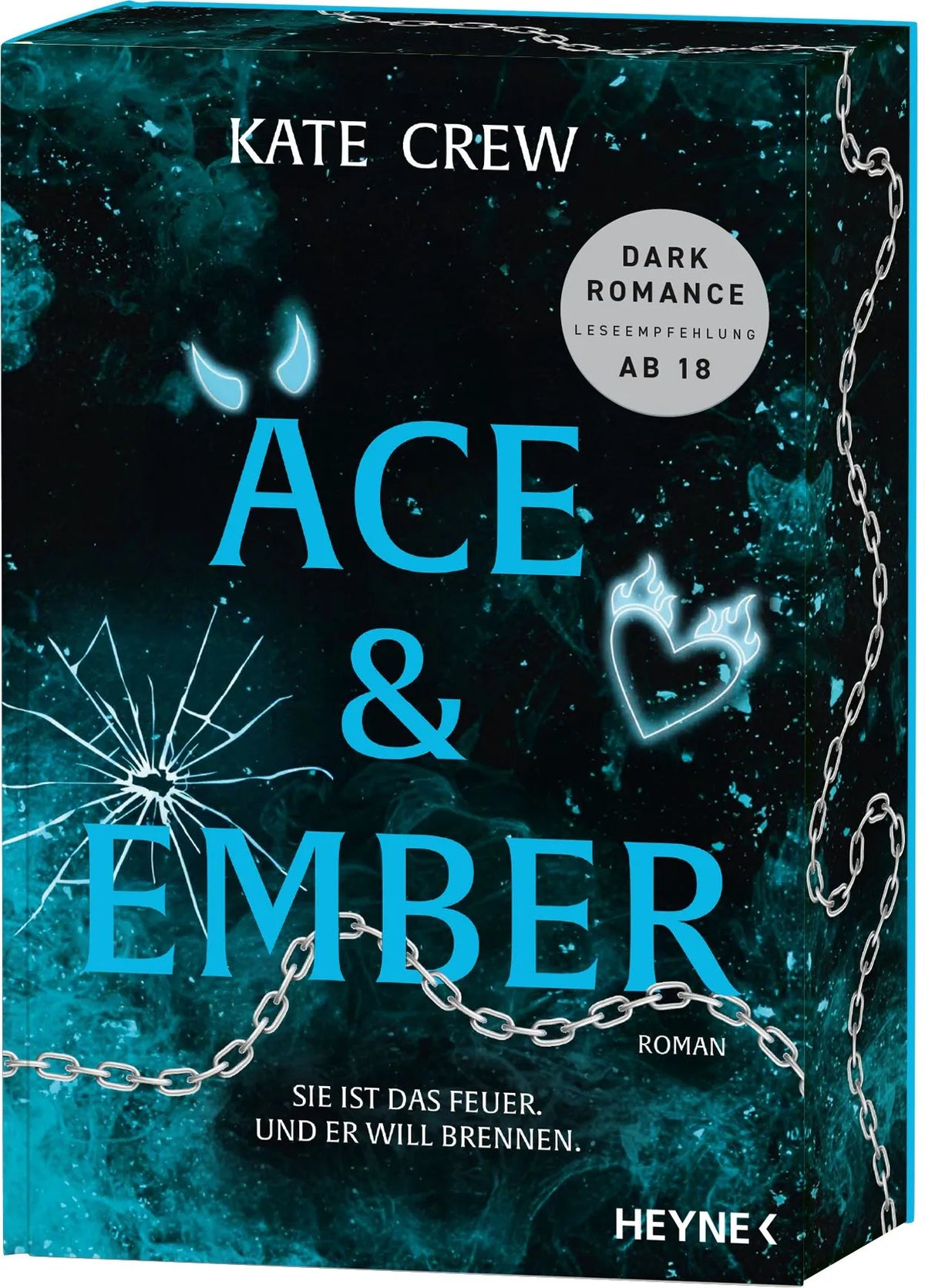 Cover: Ace & Ember - Sie ist das Feuer. Und er will brennen. (Paperback) von Kate Crew