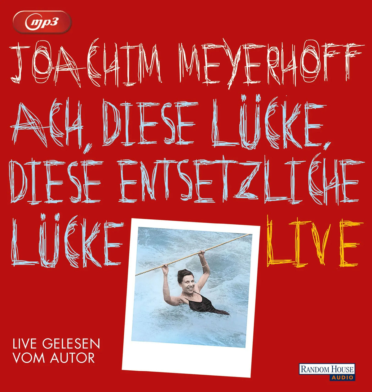 Detailansicht: Ach, diese Lücke, diese entsetzliche Lücke. Live (Hörbuch CD)