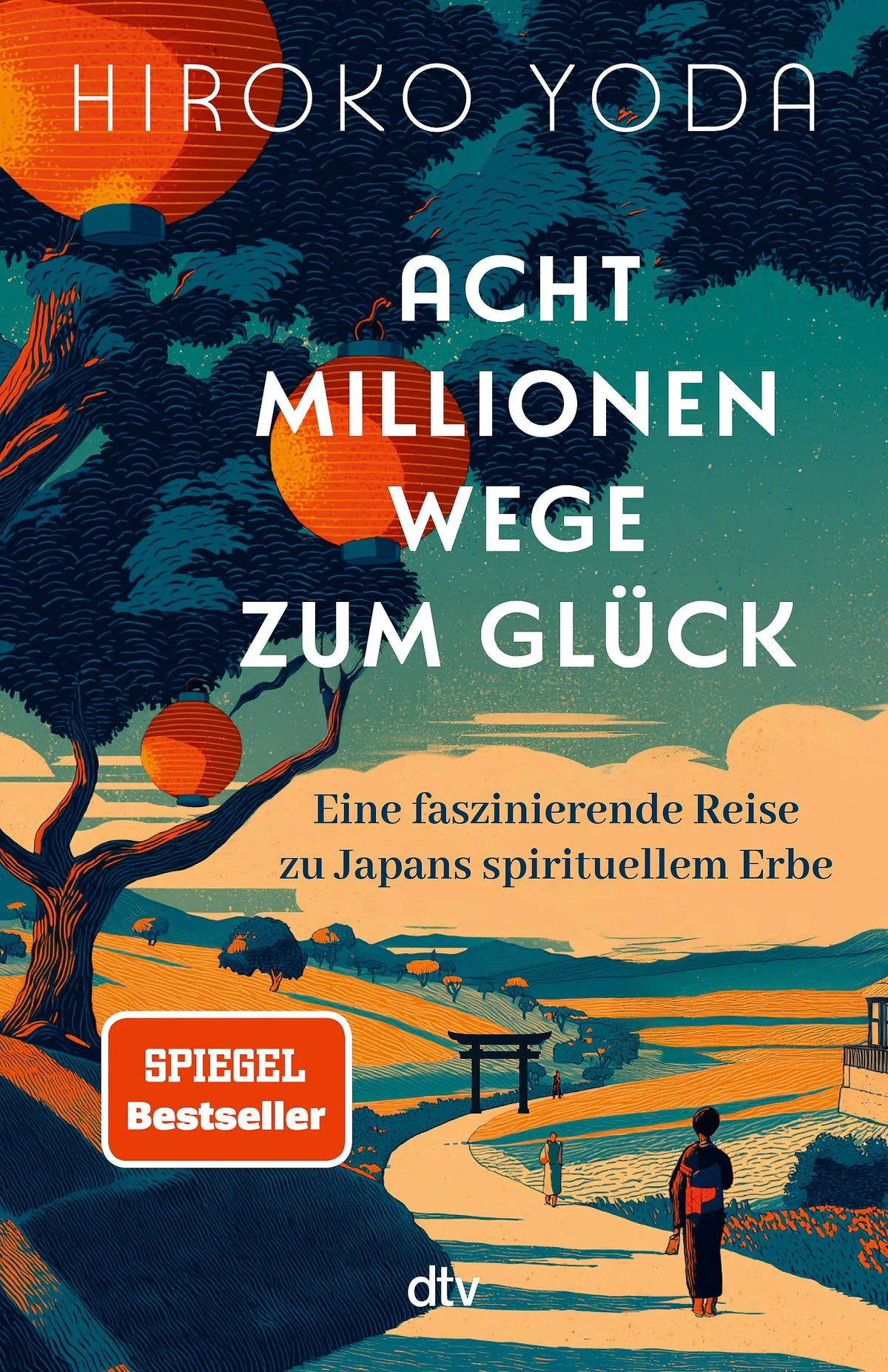 Cover: Acht Millionen Wege zum Glück (Paperback) von Hiroko Yoda