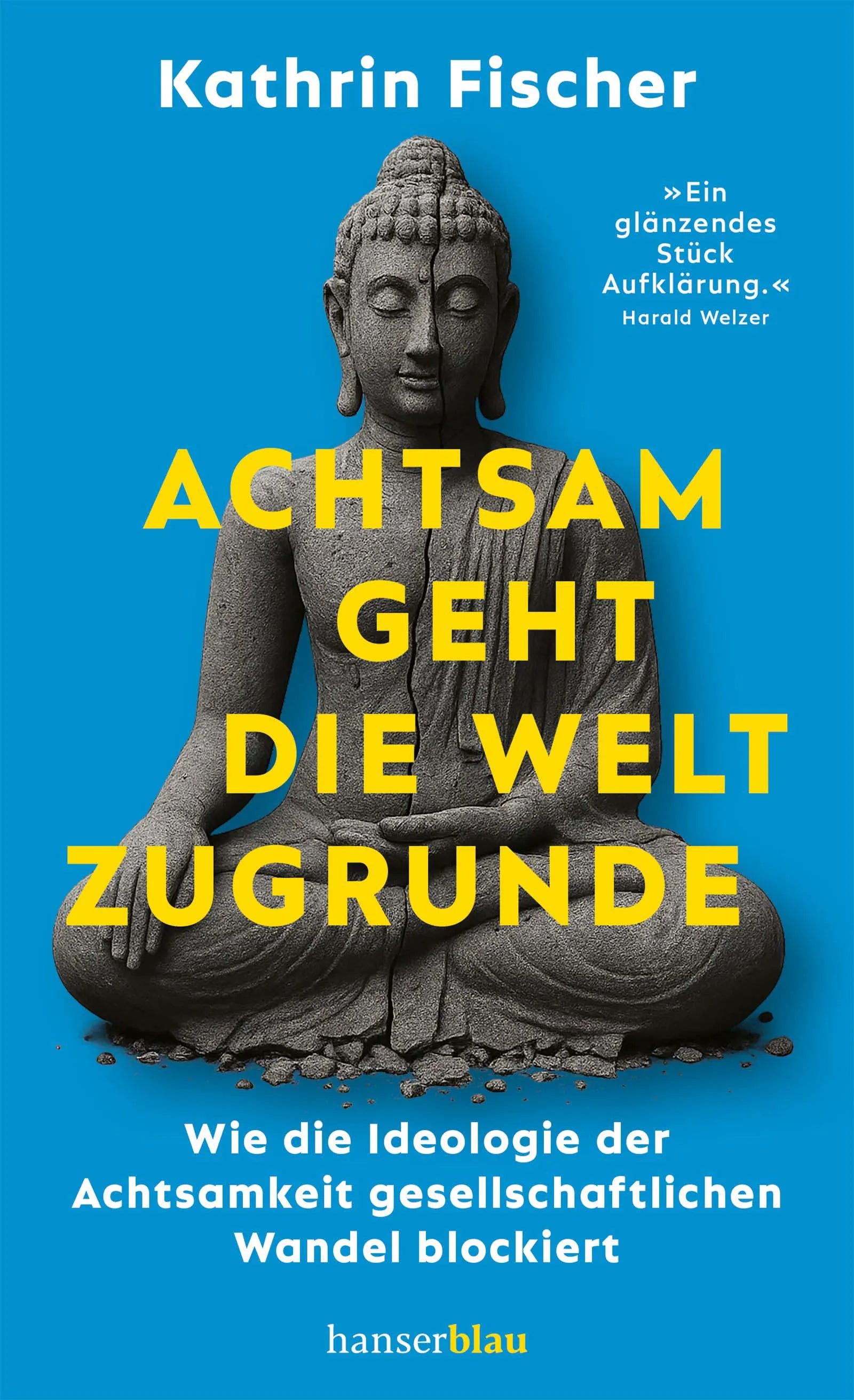 Cover: Achtsam geht die Welt zugrunde (E-Book) von Kathrin Fischer