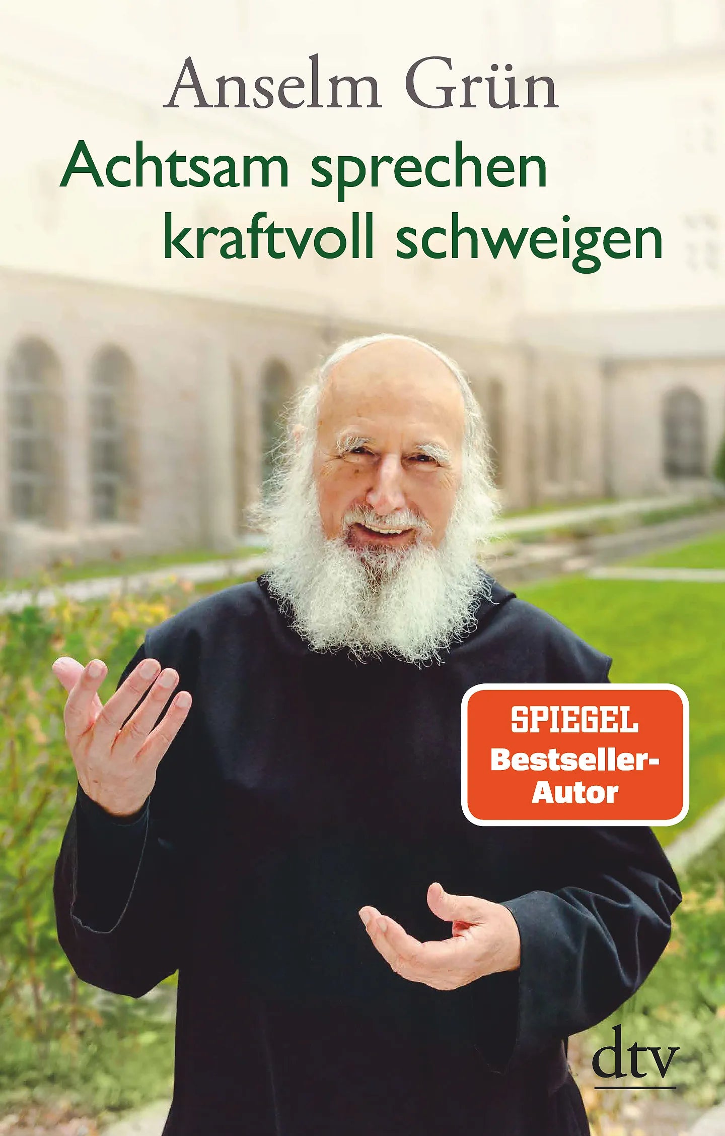 Buchcover von 'Achtsam sprechen - kraftvoll schweigen' - Taschenbuch von Anselm Grün