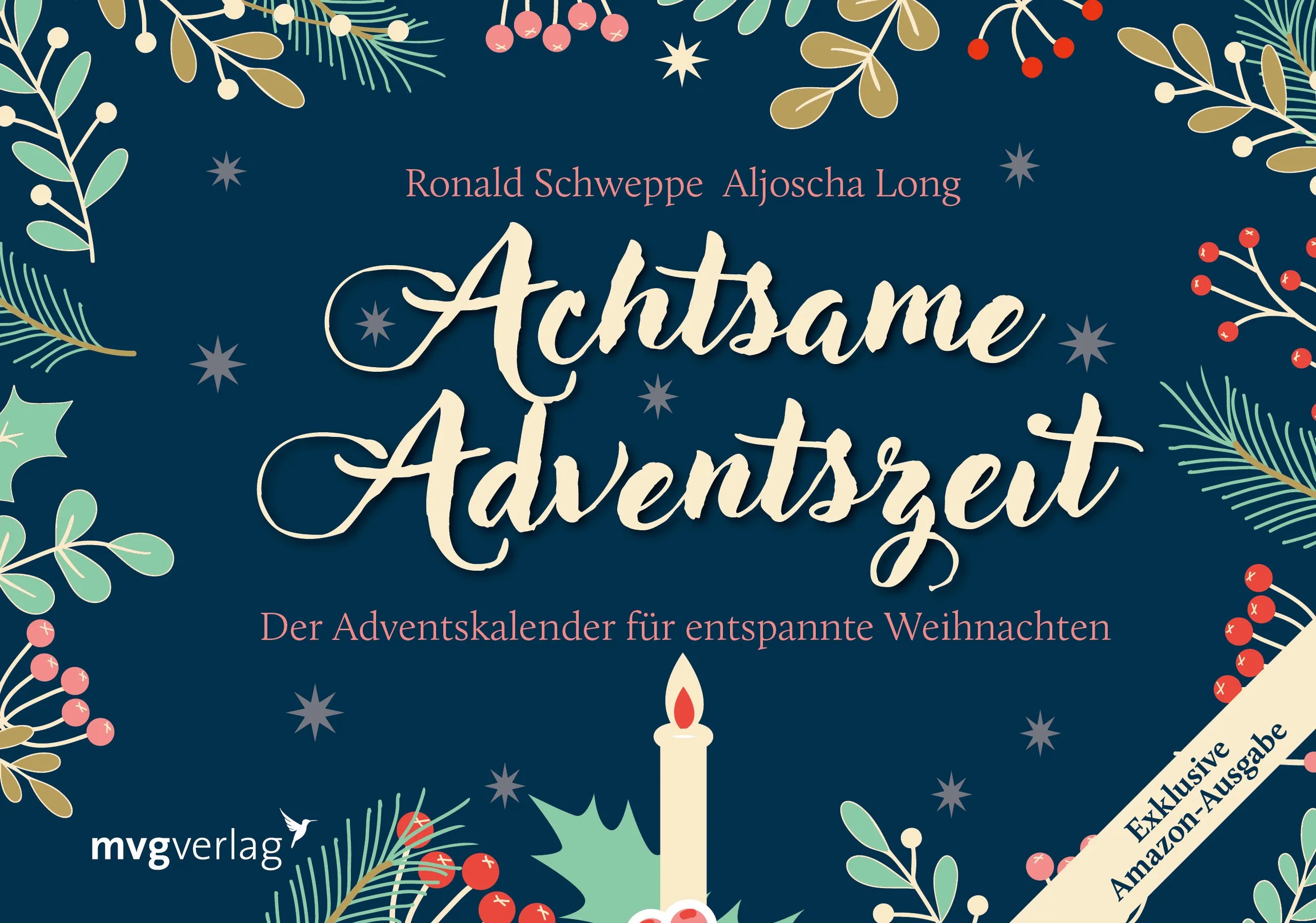 Buchcover von 'Achtsame Adventszeit. Exklusive Amazon-Ausgabe. Softcover' - Taschenbuch von Ronald Pierre Schweppe