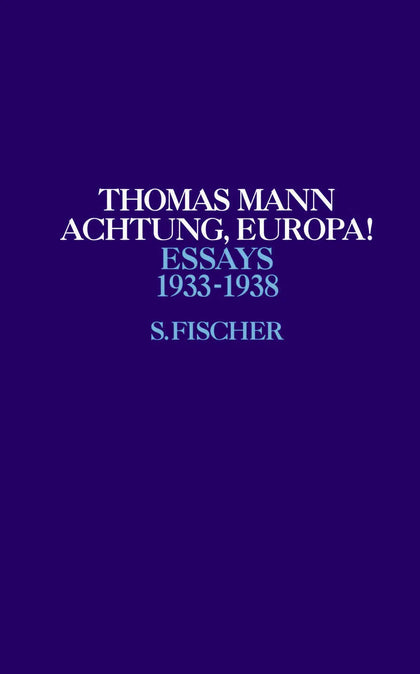 Buchcover von 'Achtung, Europa!' - Gebundene Ausgabe von Thomas Mann