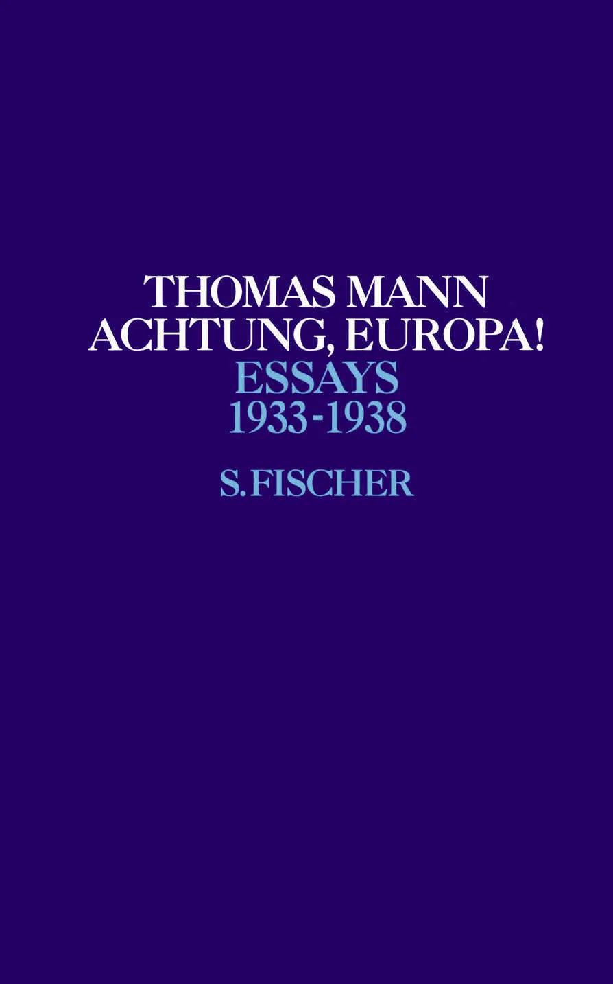 Buchcover von 'Achtung, Europa!' - Gebundene Ausgabe von Thomas Mann