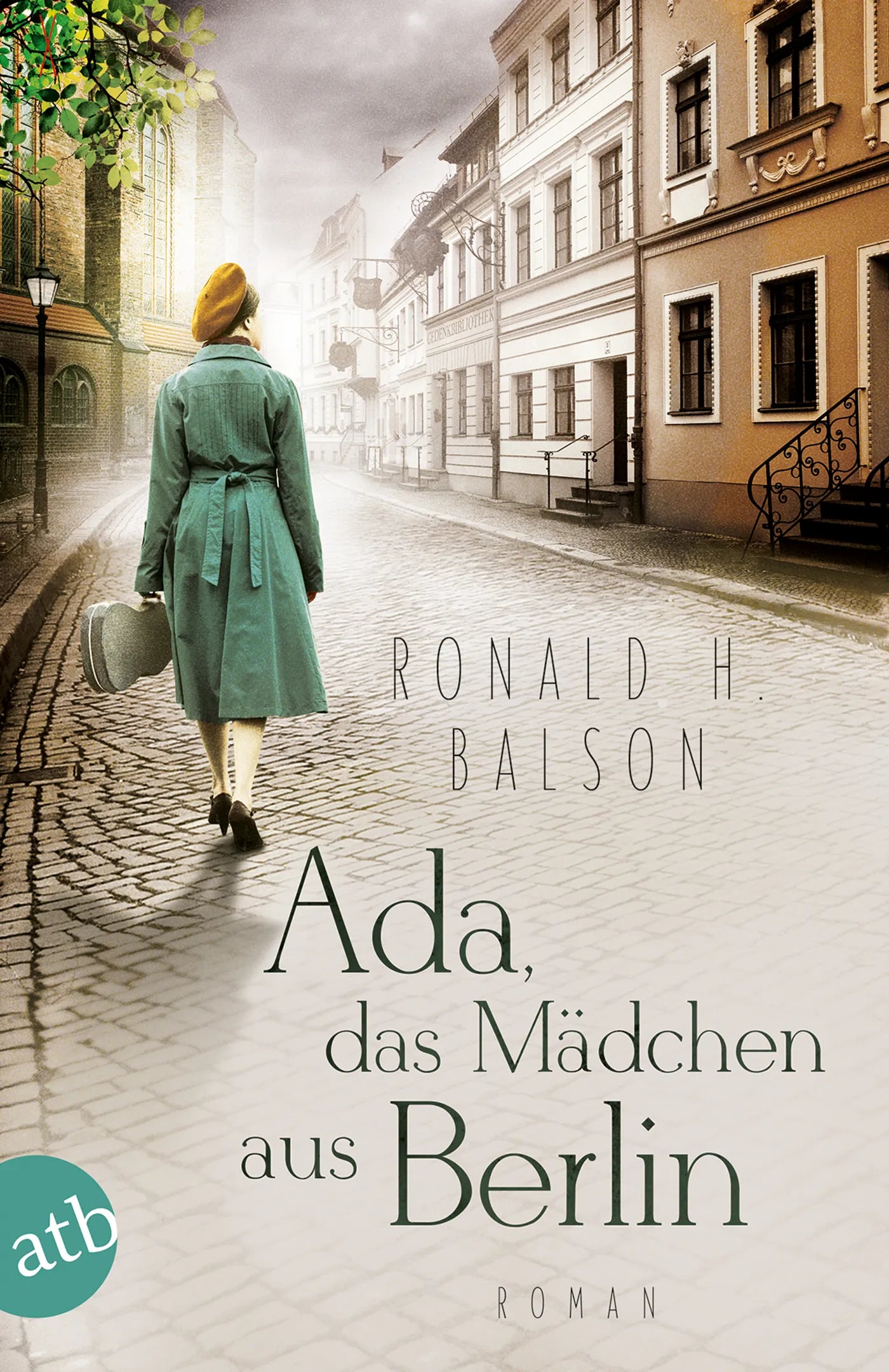 Buchcover von 'Ada, das Mädchen aus Berlin' - Taschenbuch von Ronald H. Balson