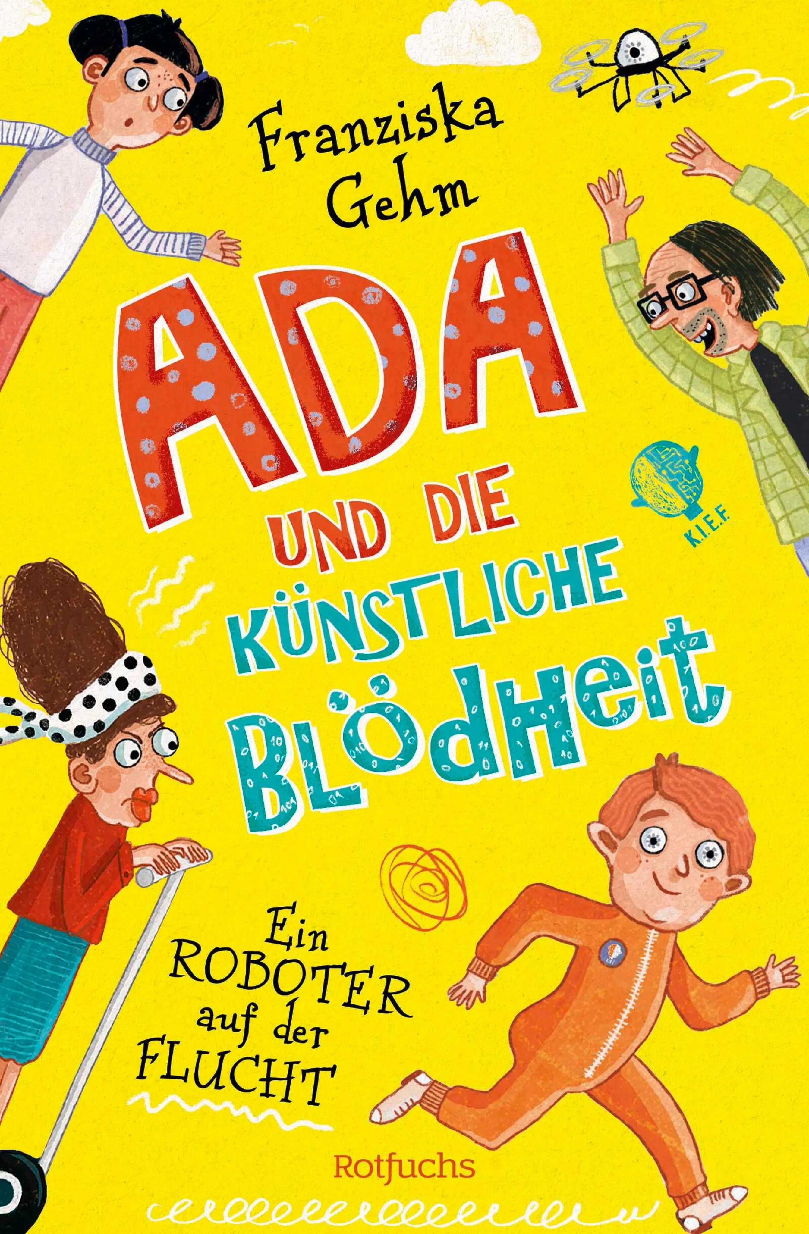 Cover: Ada und die Künstliche Blödheit – Ein Roboter auf der Flucht (E-Book) von Franziska Gehm
