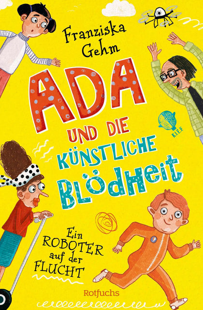 Cover: Ada und die Künstliche Blödheit – Ein Roboter auf der Flucht (Hardcover) von Franziska Gehm