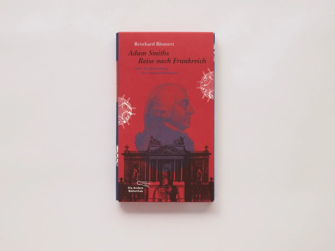 Innenansicht von 'Adam Smiths Reise nach Frankreich oder die Entstehung der Nationalökonomie' - Gebundene Ausgabe