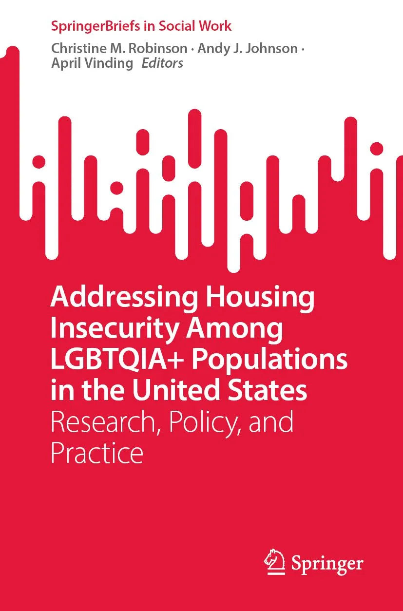 Cover: Addressing Housing Insecurity Among LGBTQIA+ Populations in the United States (E-Book) von Christine M. Robinson