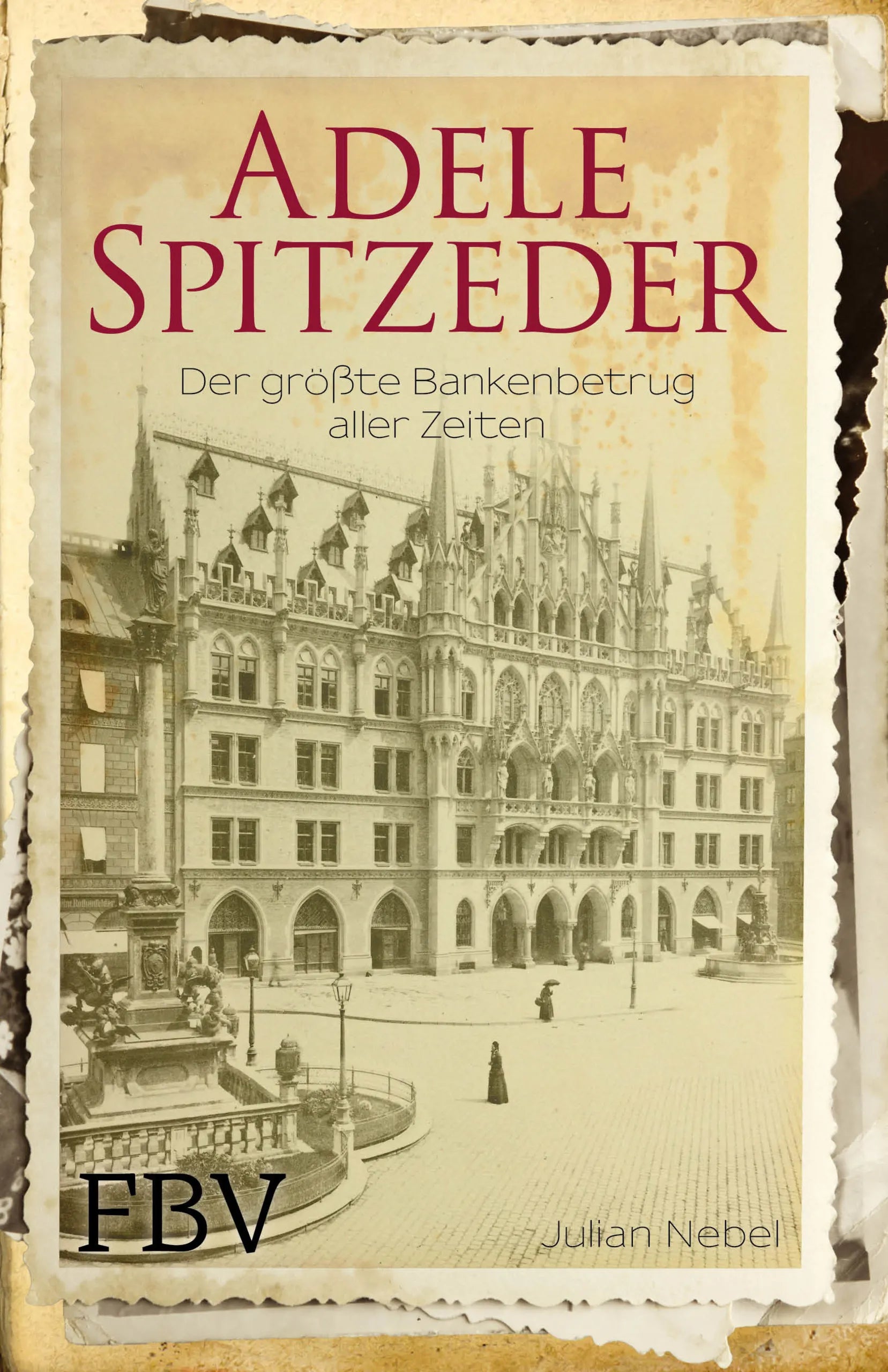 Buchcover von 'Adele Spitzeder' - Gebundene Ausgabe von Julian Nebel