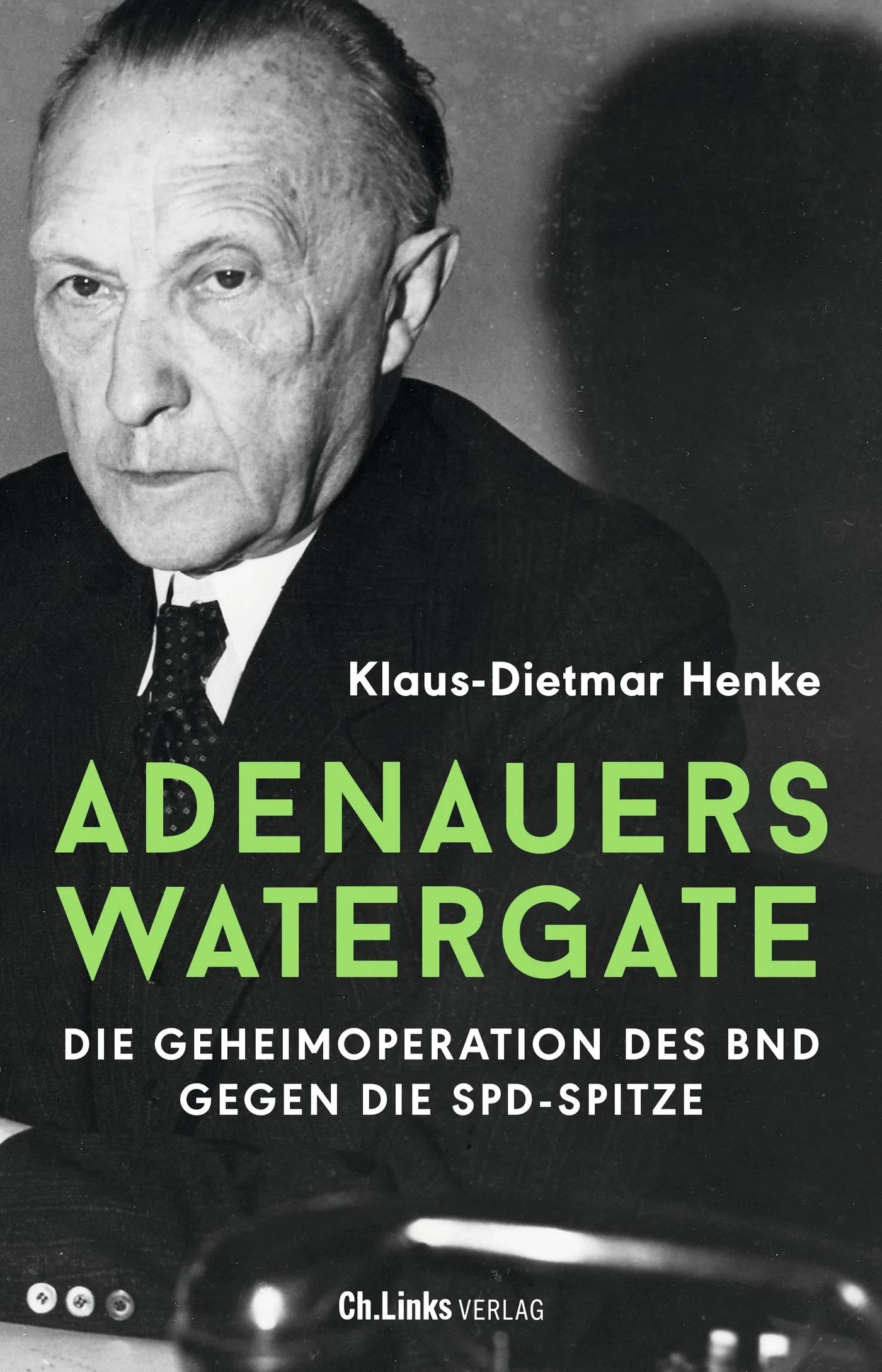 Buchcover von 'Adenauers Watergate' - Gebundene Ausgabe von Klaus-Dietmar Henke