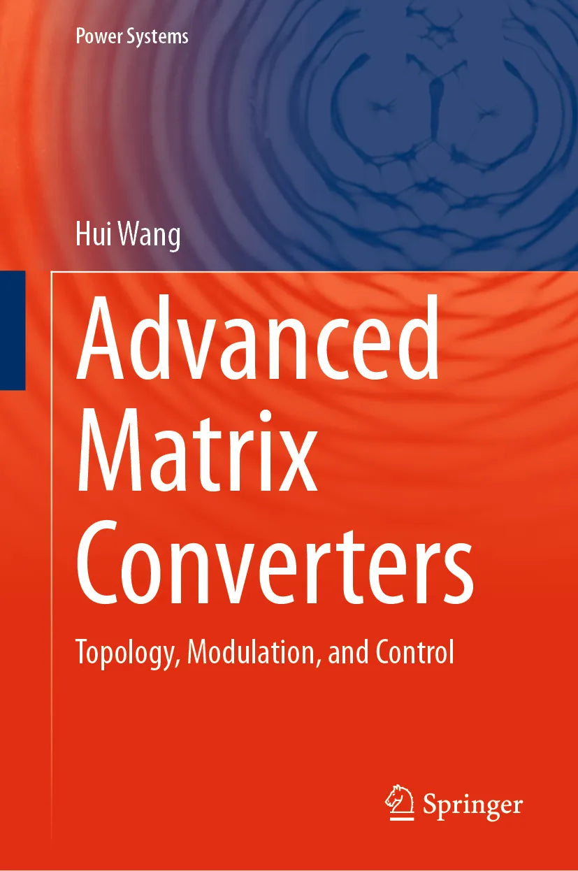 Cover: Advanced Matrix Converters (E-Book) von Hui Wang