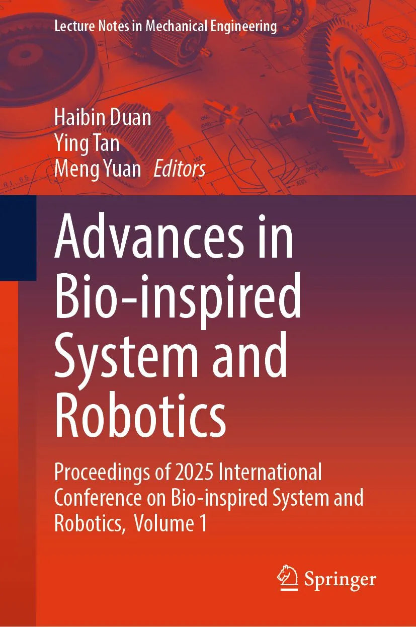 Cover: Advances in Bio-inspired System and Robotics (E-Book) von Haibin Duan