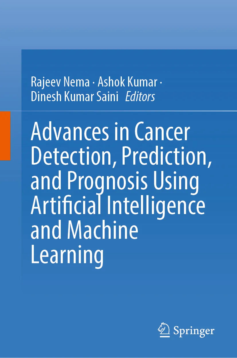 Cover: Advances in Cancer Detection, Prediction, and Prognosis Using Artificial Intelligence and Machine Learning (E-Book)