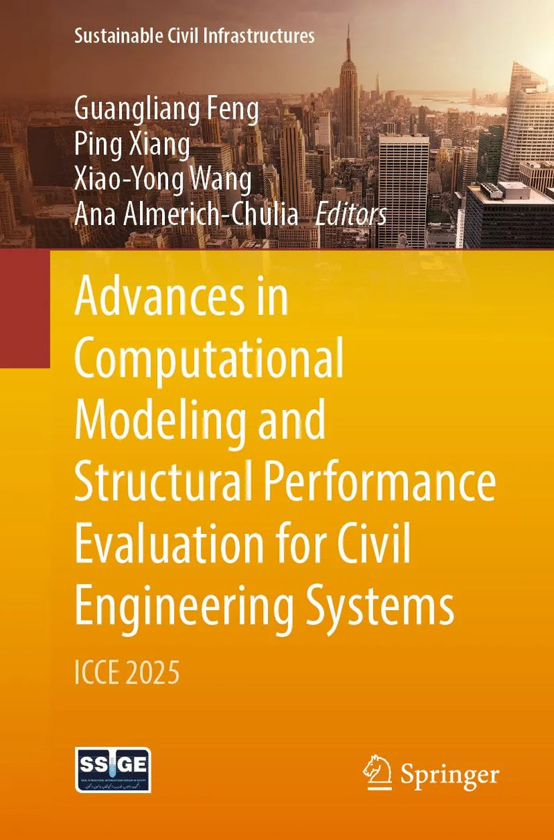 Advances in Computational Modeling and Structural Performance Evaluation for Civil Engineering Systems