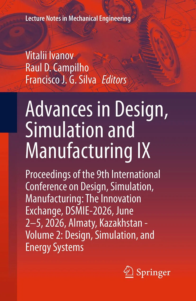 Cover: Advances in Design, Simulation and Manufacturing IX (E-Book) von Vitalii Ivanov