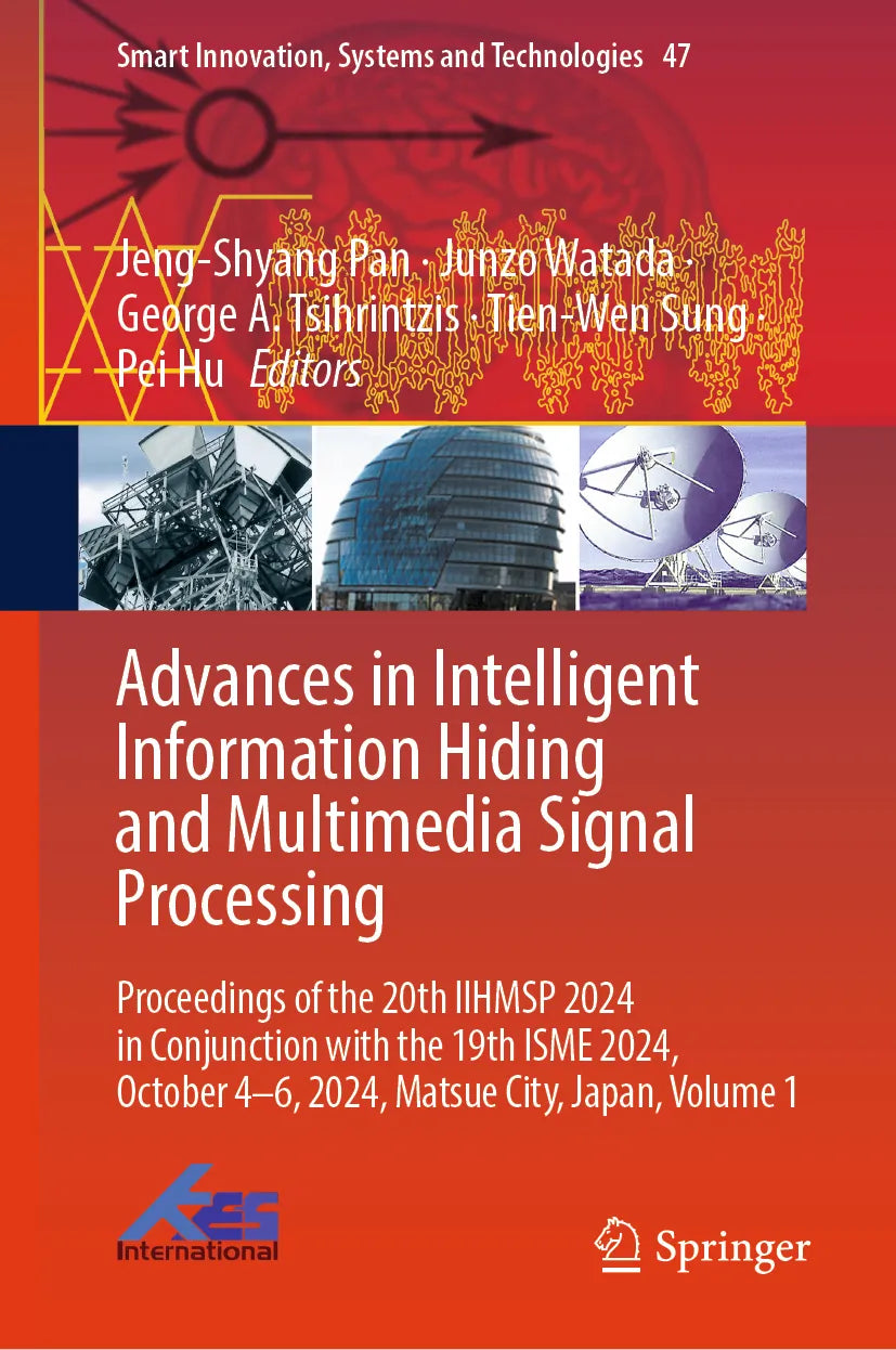 Cover: Advances in Intelligent Information Hiding and Multimedia Signal Processing (E-Book)
