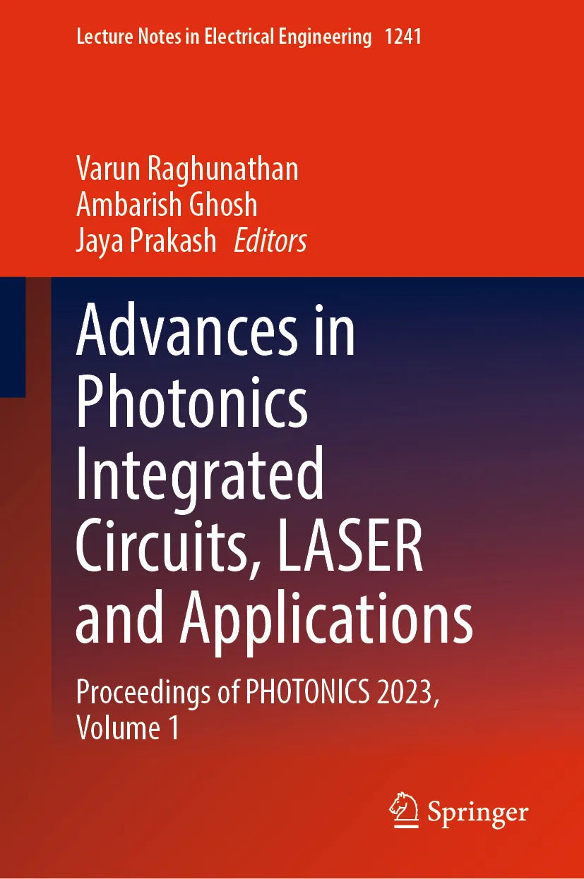Cover: Advances in Photonics Integrated Circuits, LASER and Applications (E-Book)