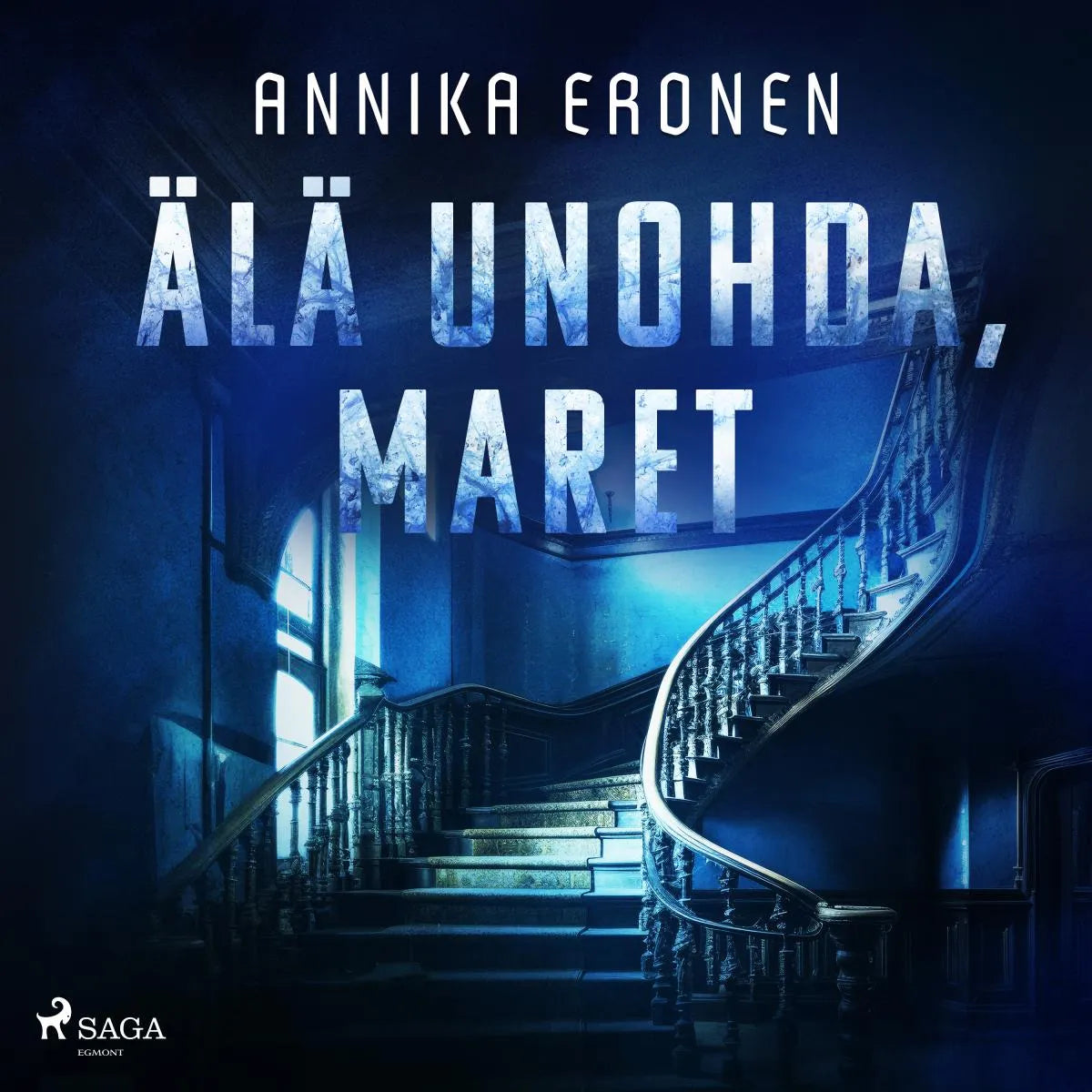 Cover: Älä unohda, Maret (Hörbuch Download) von Annika Eronen