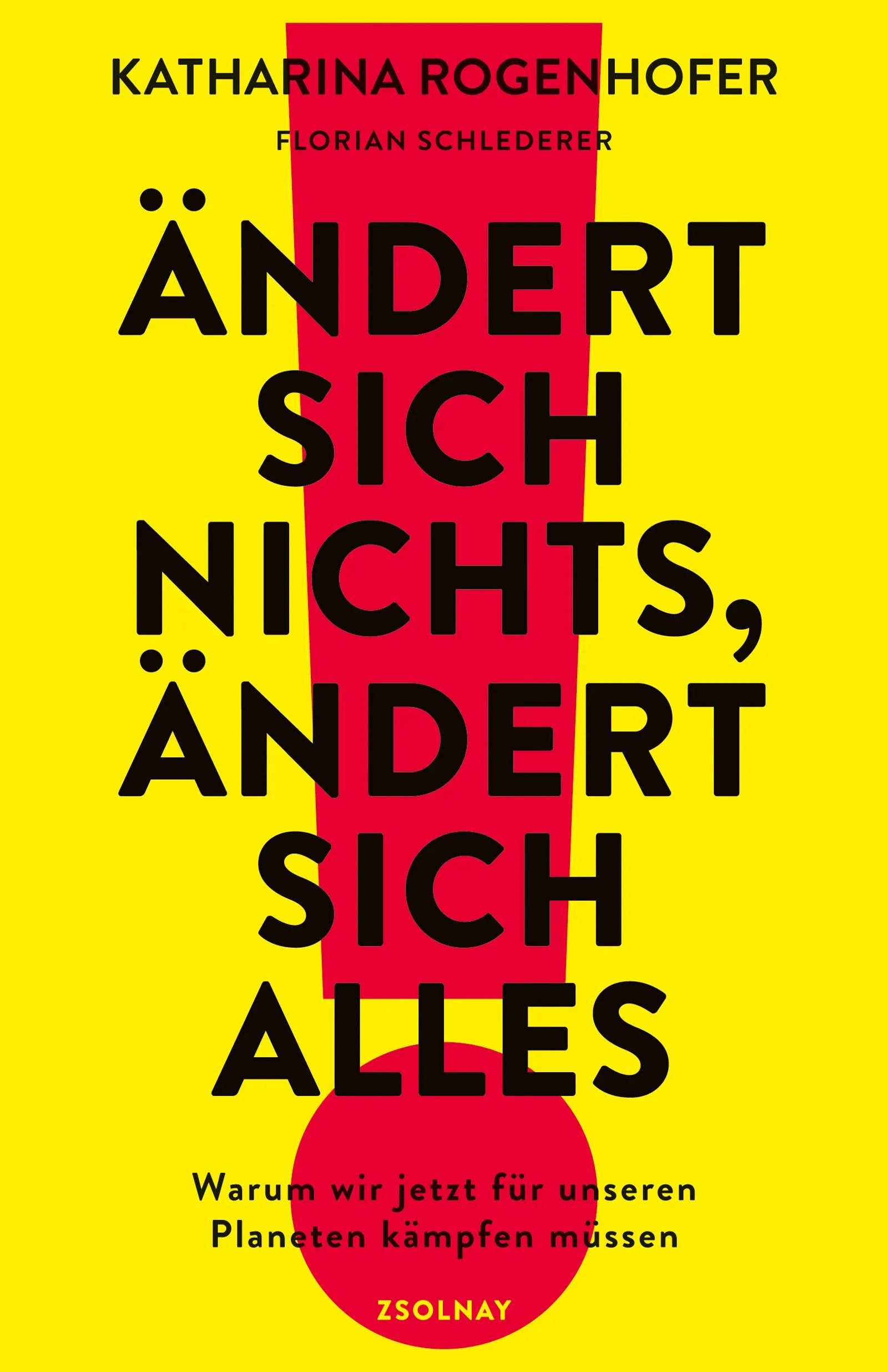 Buchcover von 'Ändert sich nichts, ändert sich alles' - Taschenbuch von Katharina Rogenhofer