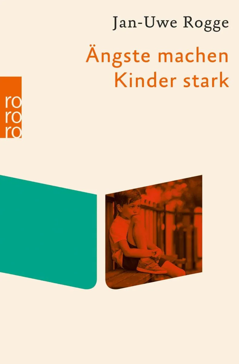 Cover: Ängste machen Kinder stark (E-Book) von Jan-Uwe Rogge