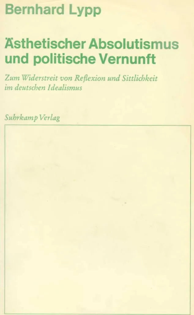 Ästhetischer Absolutismus und politische Vernunft
