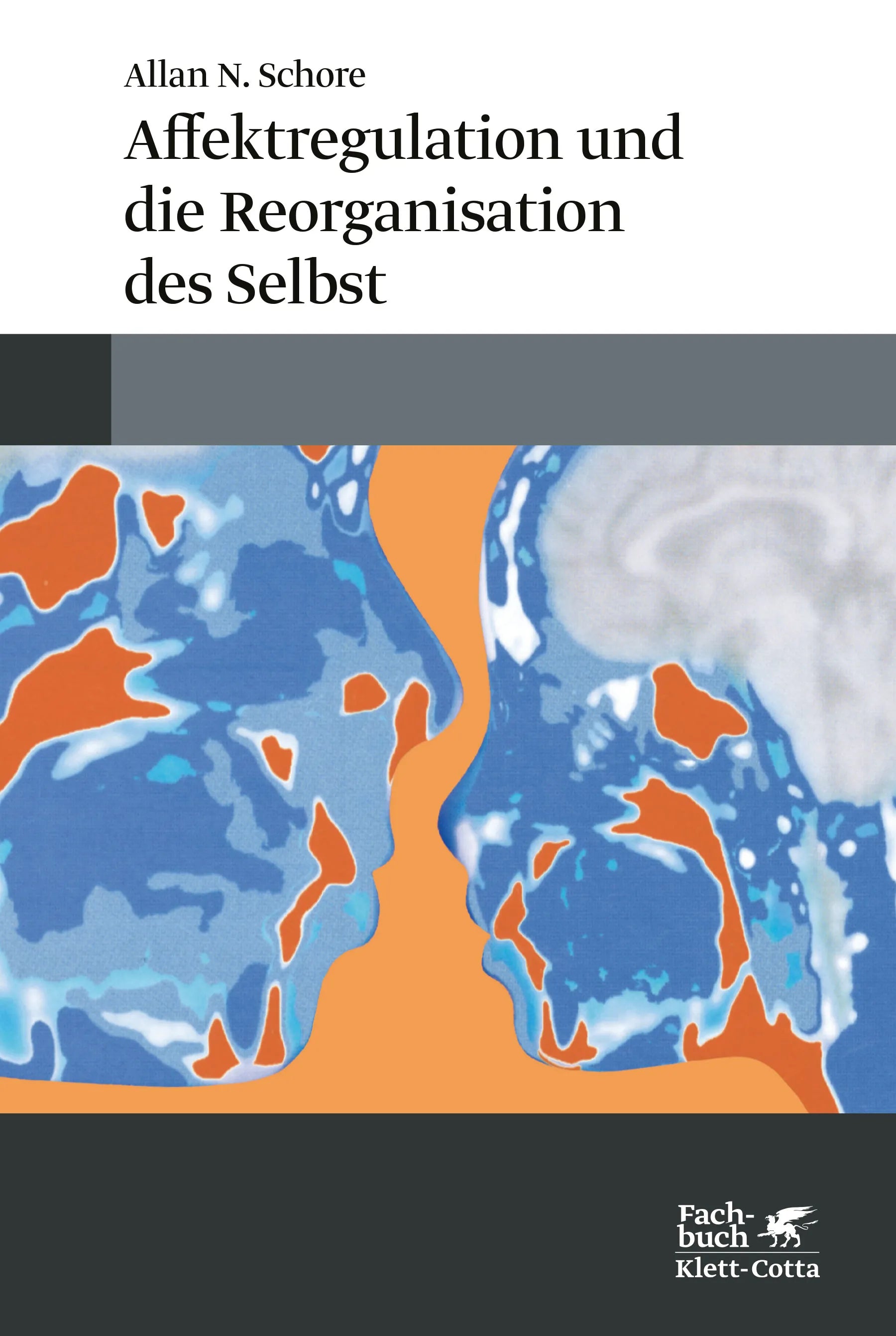 Buchcover von 'Affektregulation und die Reorganisation des Selbst' - Paperback von Allan N. Schore