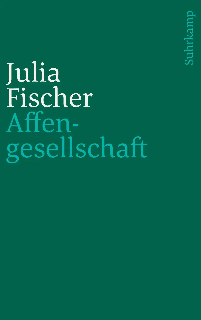 Buchcover von 'Affengesellschaft' - Taschenbuch von Julia Fischer