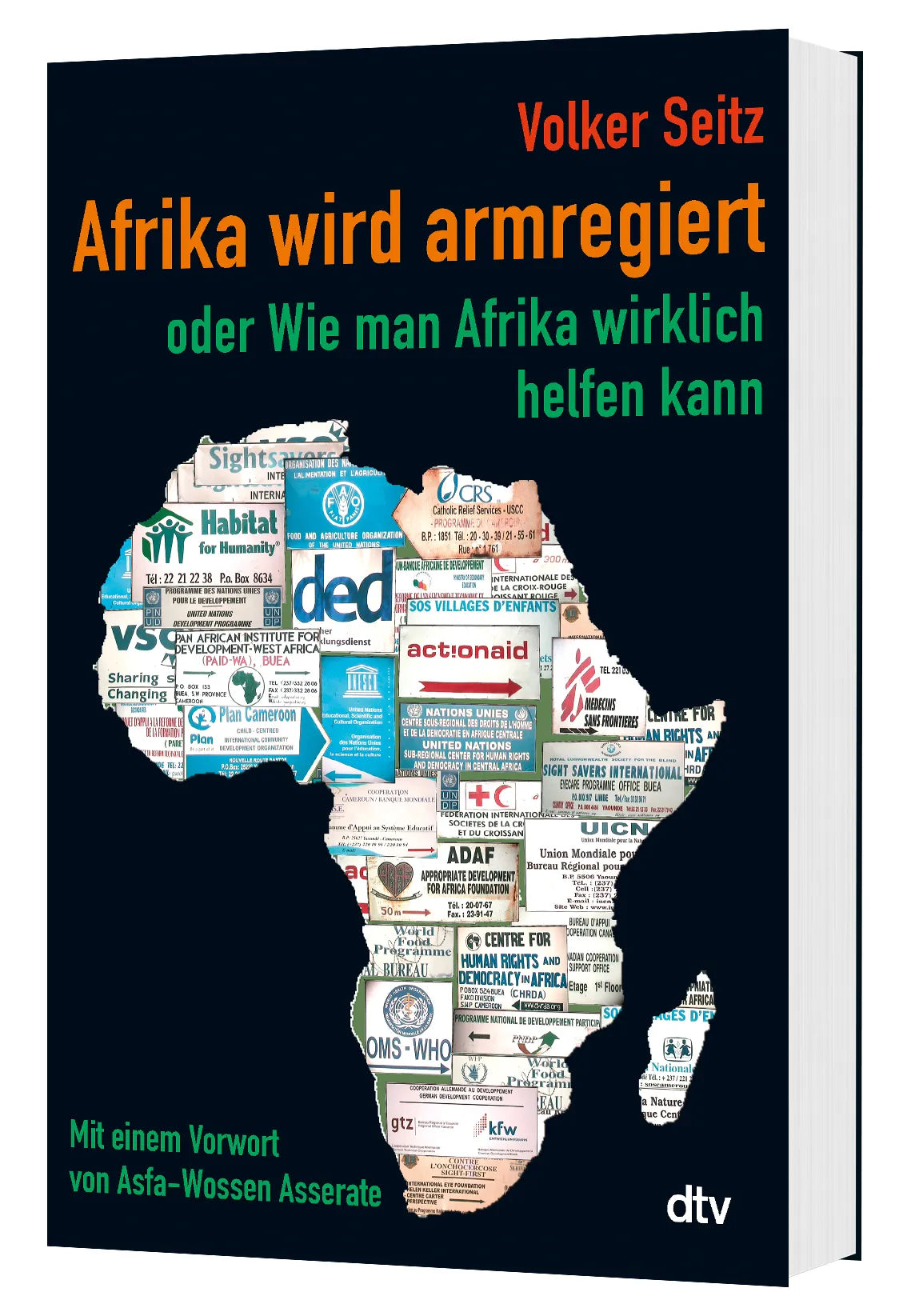 Volker Seitz - Afrika wird armregiert oder Wie man Afrika wirklich helfen kann