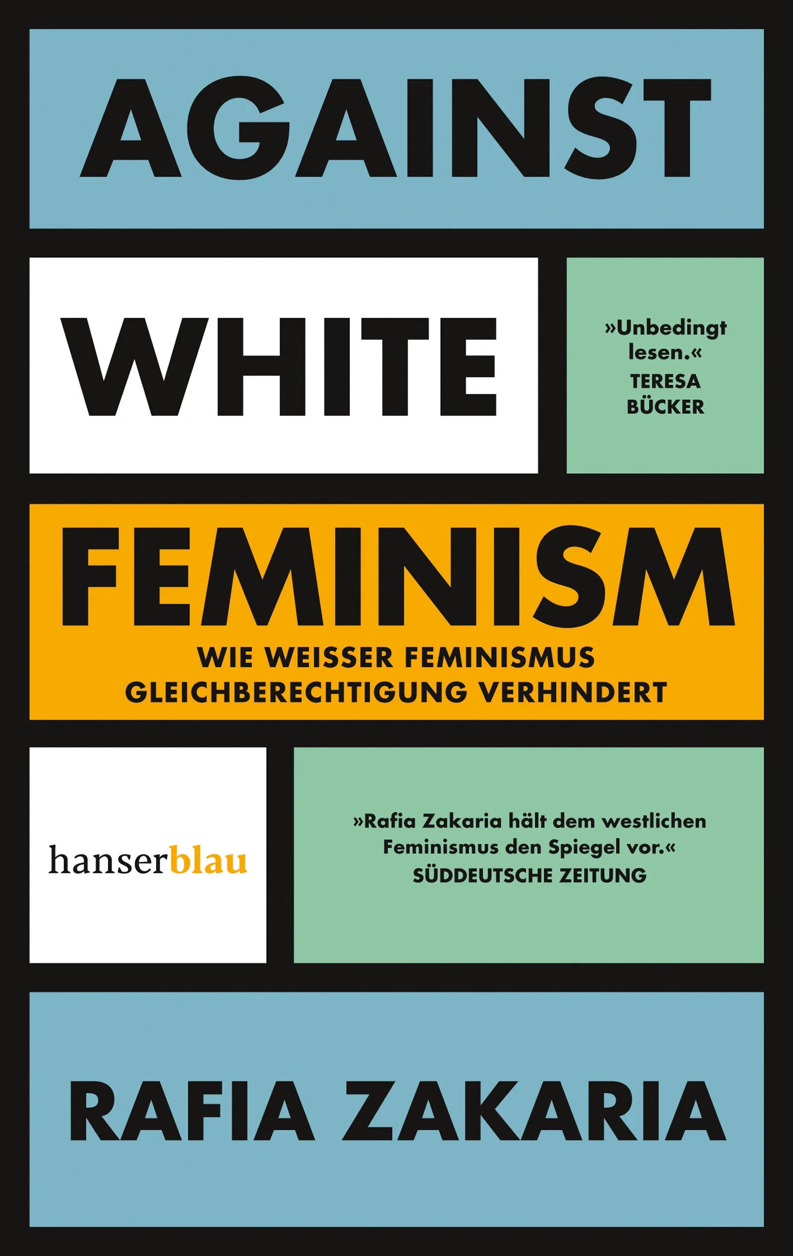 Buchcover von 'Against White Feminism' - Taschenbuch von Rafia Zakaria