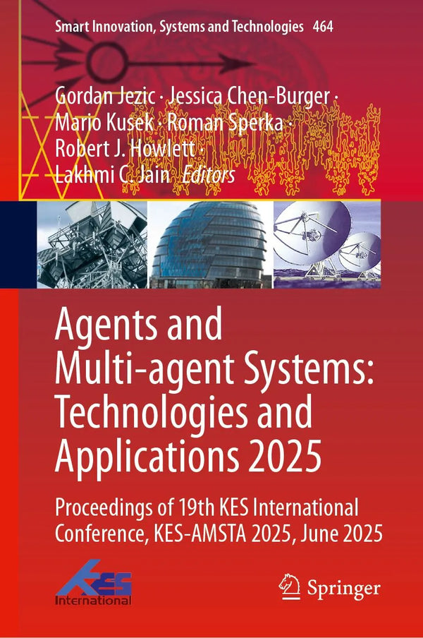 Agents and Multi-agent Systems: Technologies and Applications 2025