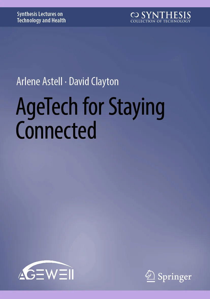 Cover: AgeTech for Staying Connected (E-Book) von Arlene Astell