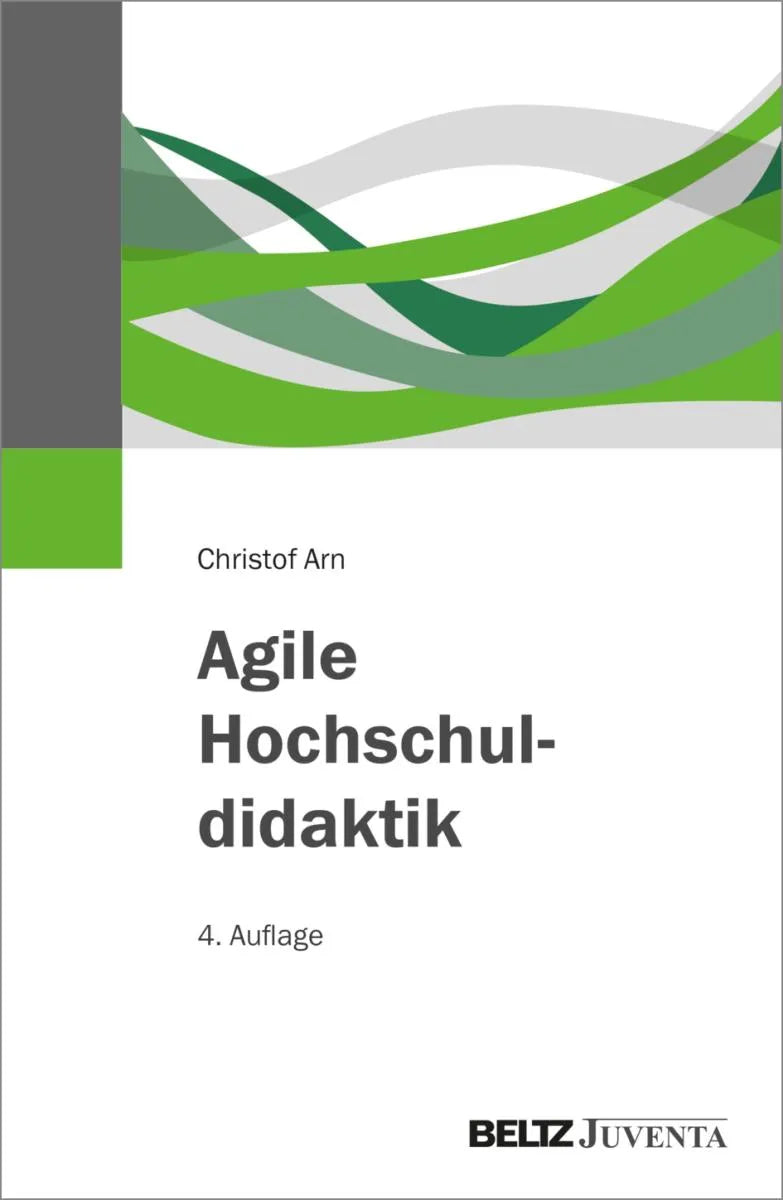Cover: Agile Hochschuldidaktik (E-Book) von Christof Arn