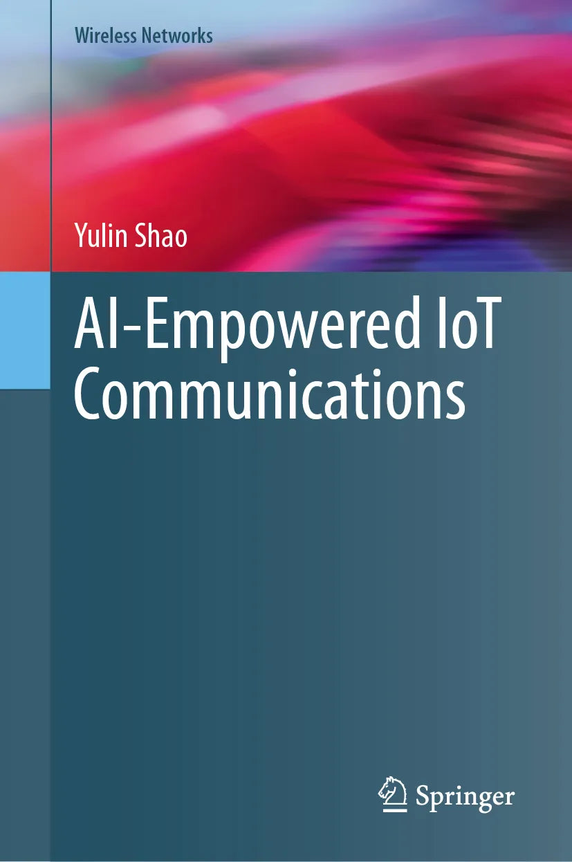 Cover: AI-Empowered IoT Communications (E-Book) von Yulin Shao