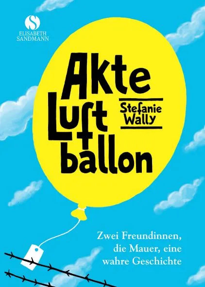 Cover: Akte Luftballon (Hardcover) von Stefanie Wally