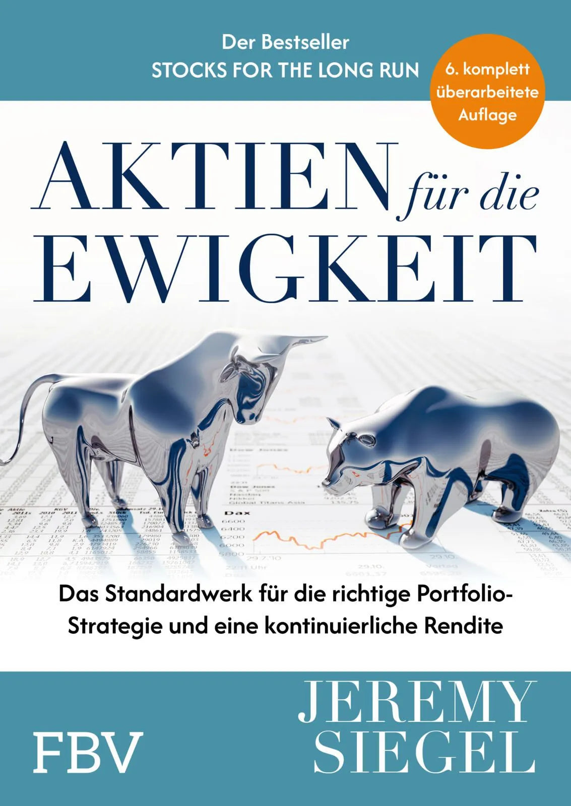 Cover: Aktien für die Ewigkeit, 6. A. (Hardcover) von Jeremy J. Siegel