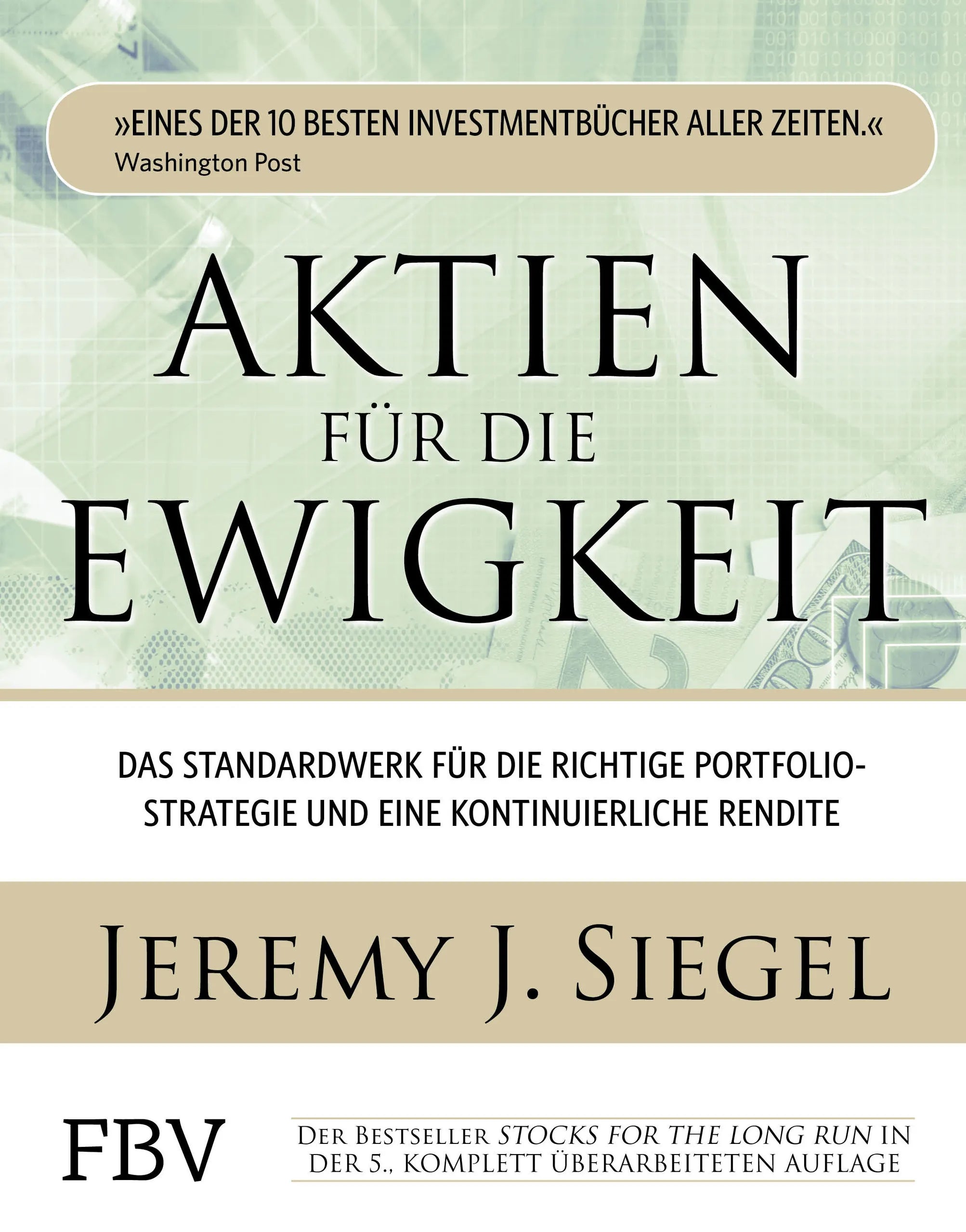 Buchcover von 'Aktien für die Ewigkeit' - Gebundene Ausgabe von Jeremy J. Siegel
