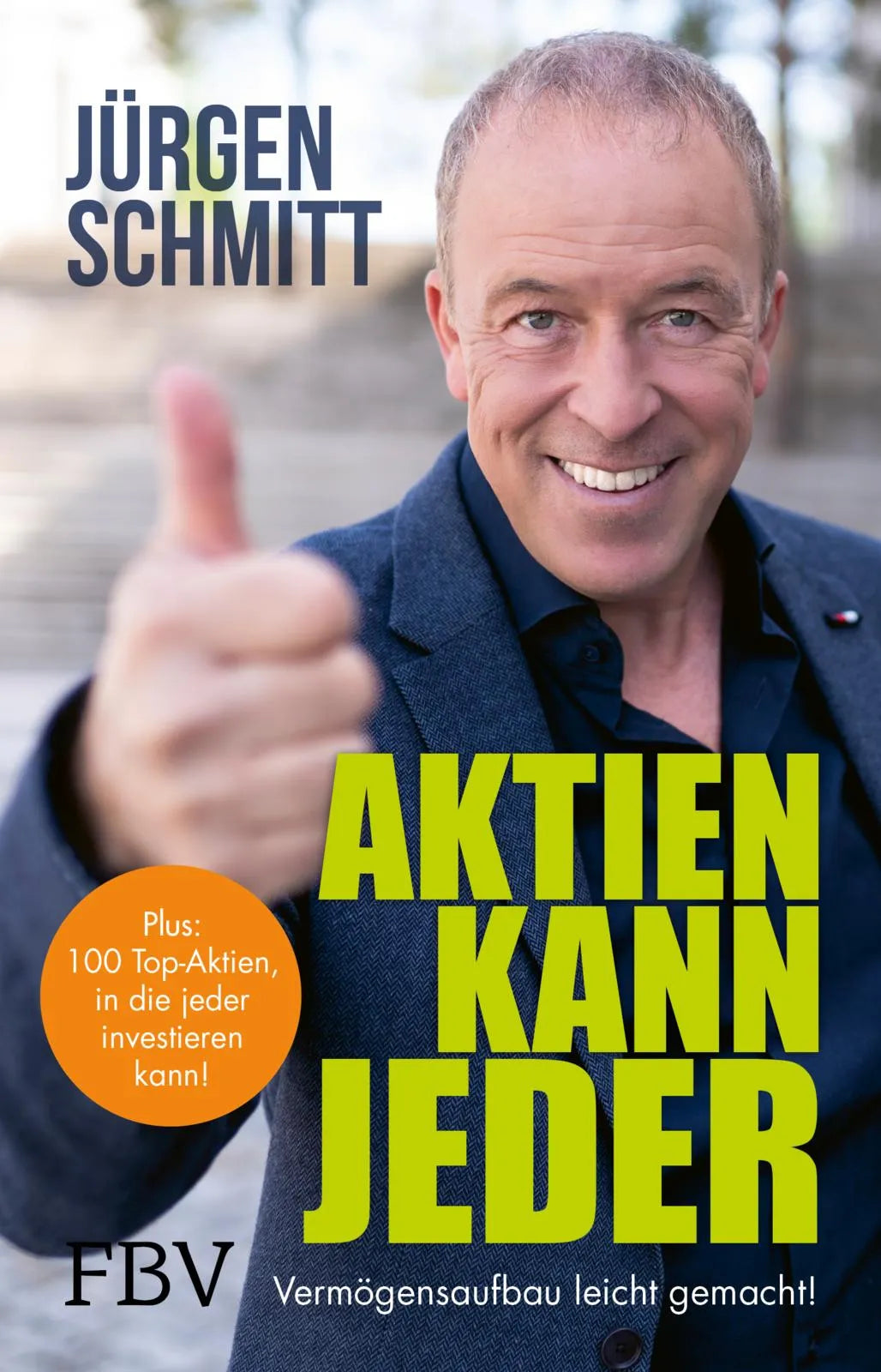 Buchcover von 'Aktien kann jeder' - Taschenbuch von Jürgen Schmitt