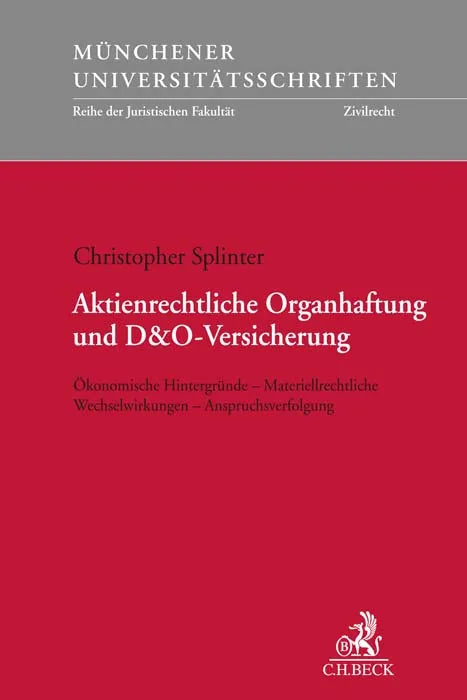 Buchcover von 'Aktienrechtliche Organhaftung und D&O-Versicherung' - Taschenbuch von Christopher Splinter