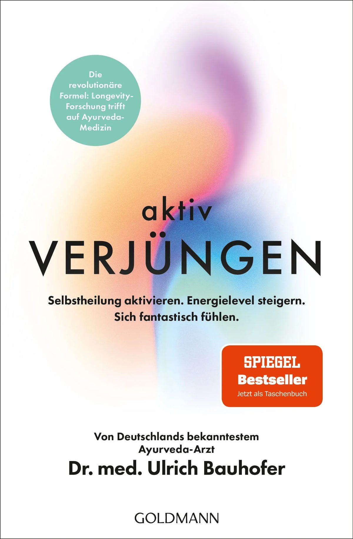 Cover: Aktiv verjüngen (Taschenbuch) von Ulrich Bauhofer