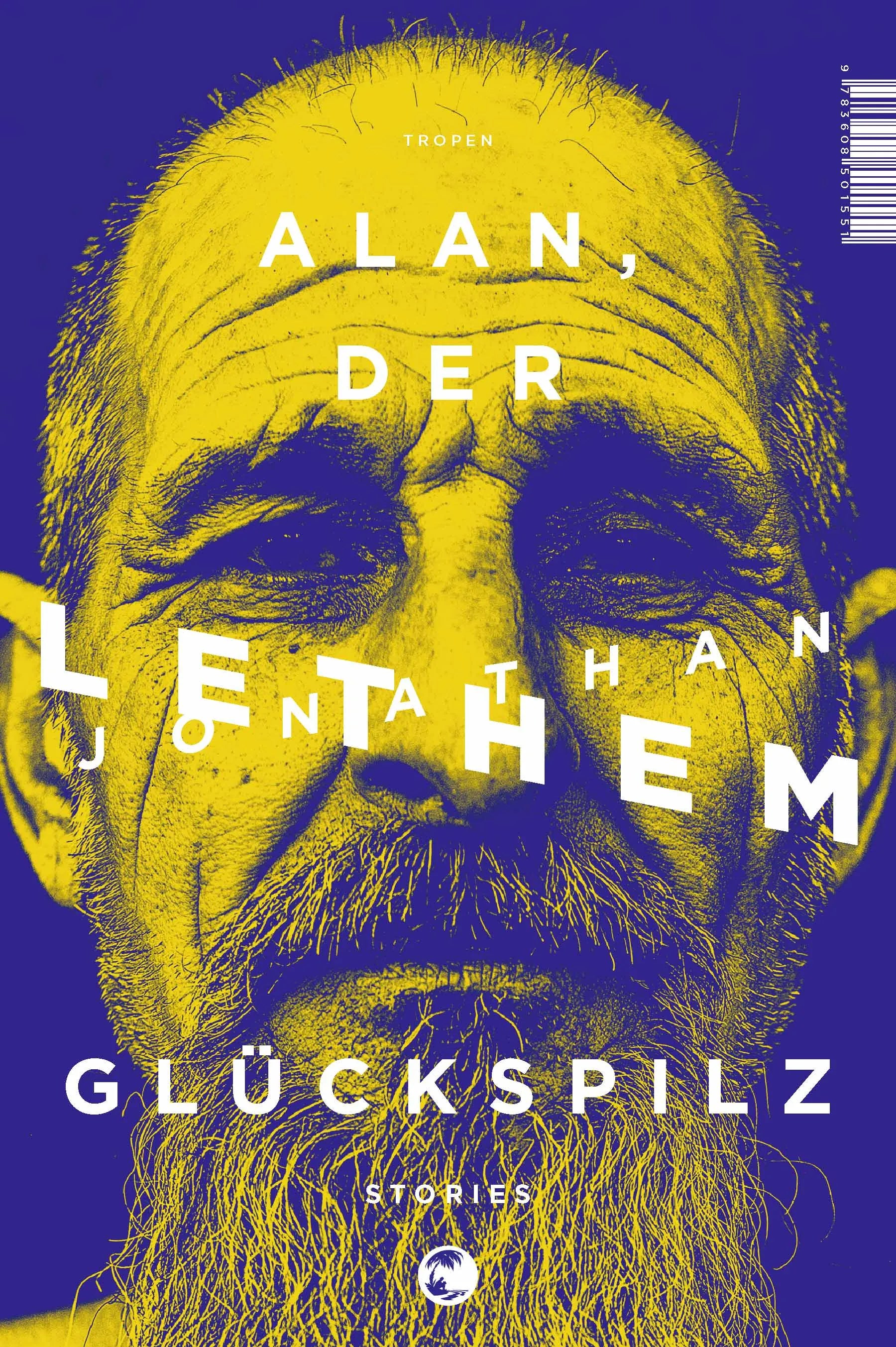 Buchcover von 'Alan, der Glückspilz' - Gebundene Ausgabe von Jonathan Lethem