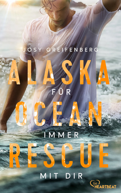 Cover: Alaska Ocean Rescue - Für immer mit dir (E-Book) von Josy Greifenberg