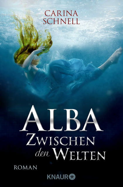 Buchcover von 'Alba - Zwischen den Welten' - Taschenbuch von Carina Schnell