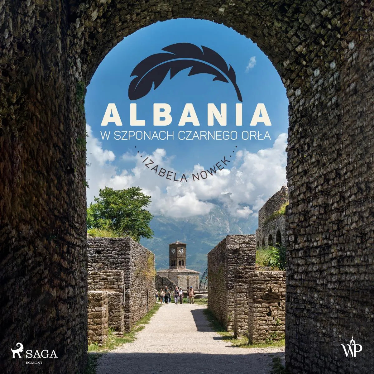 Cover: Albania. W szponach czarnego orła (Hörbuch Download) von Izabela Nowek