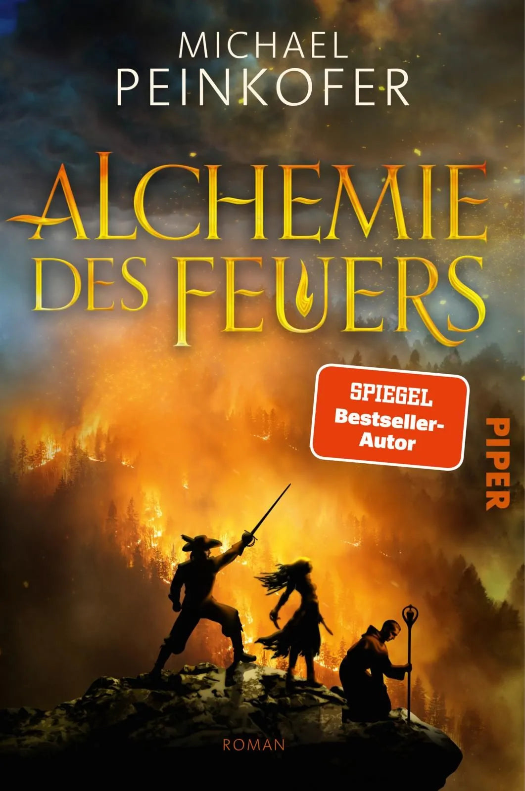 Cover: Alchemie des Feuers (Paperback) von Michael Peinkofer