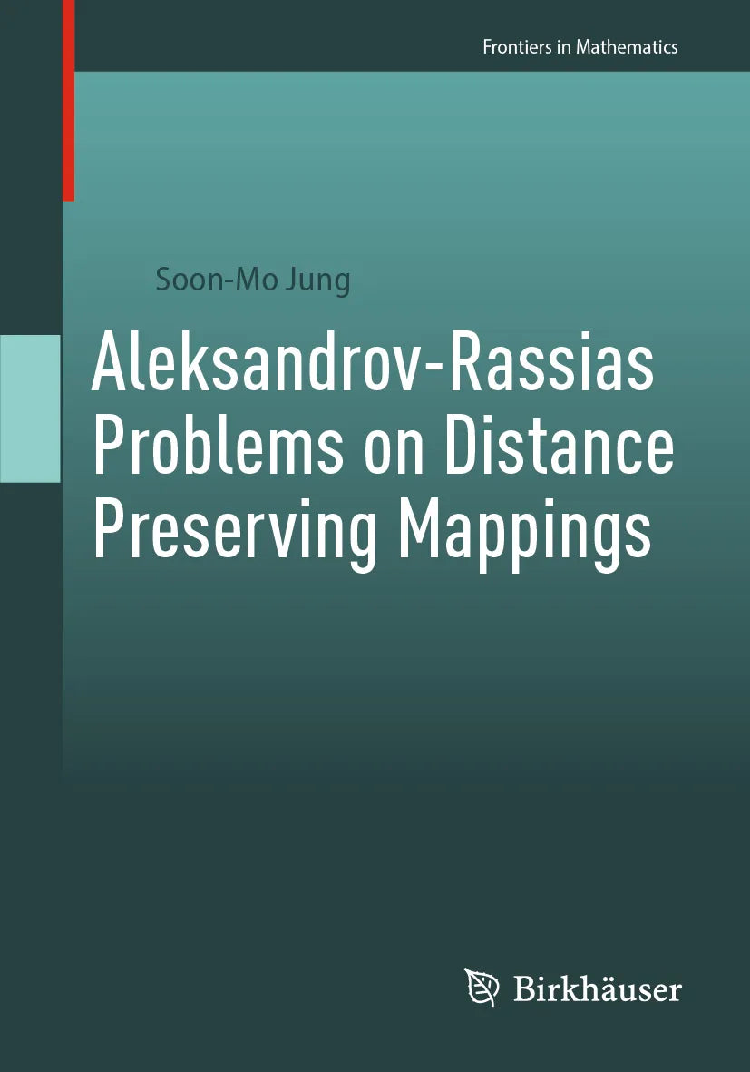 Cover: Aleksandrov-Rassias Problems on Distance Preserving Mappings (E-Book) von Soon-Mo Jung