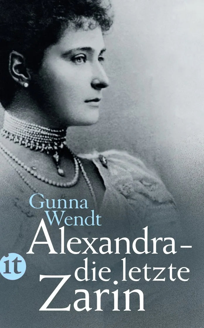 Buchcover von 'Alexandra – die letzte Zarin' - Taschenbuch von Gunna Wendt