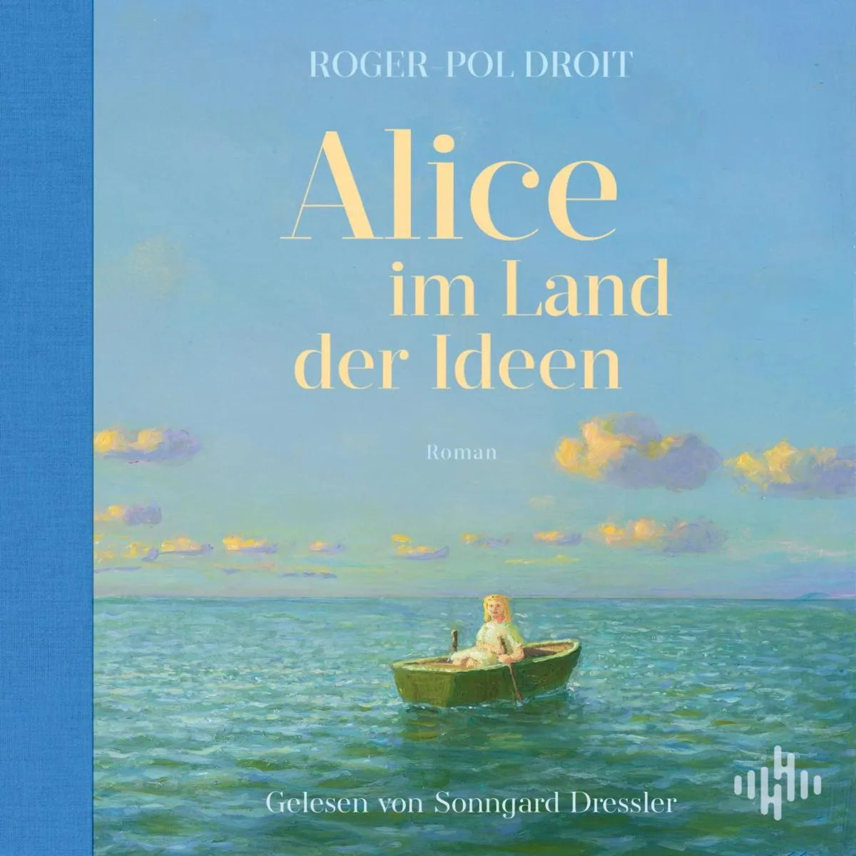 Cover: Alice im Land der Ideen (Hörbuch Download) von Roger-Pol Droit